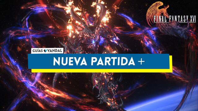 Nueva partida+ en Final Fantasy XVI - Final Fantasy XVI