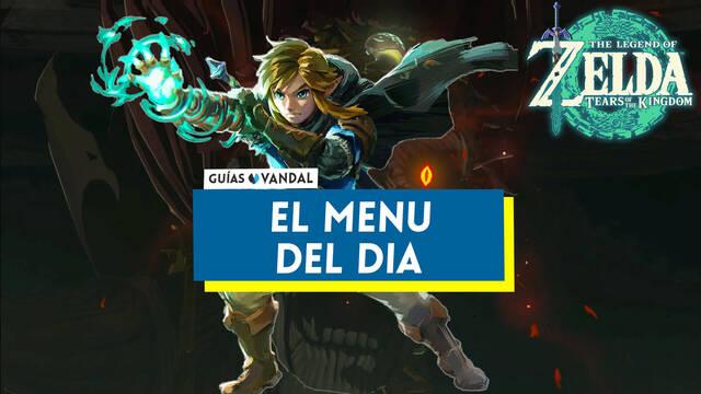 El men� del d�a en Zelda: Tears of the Kingdom - The Legend of Zelda: Tears of the Kingdom
