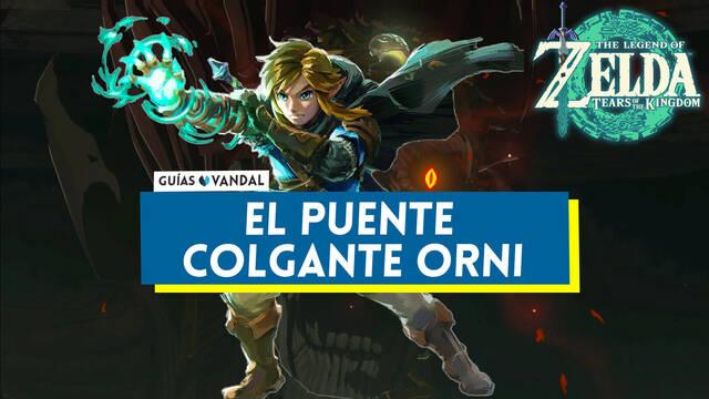 El puente colgante orni en Zelda: Tears of the Kingdom - The Legend of Zelda: Tears of the Kingdom