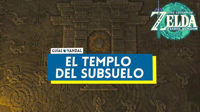 El templo del subsuelo al 100% en Zelda: Tears of the Kingdom - The Legend of Zelda: Tears of the Kingdom