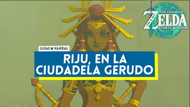 Riju, en la Ciudadela Gerudo al 100% en Zelda: Tears of the Kingdom