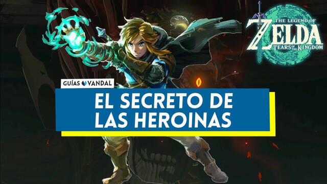 El secreto de las heroínas en Zelda: Tears of the Kingdom - The Legend of Zelda: Tears of the Kingdom