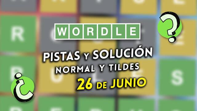 Pistas y soluciones para el Wordle del jueves 26 de junio de 2025