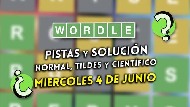 Pistas y soluciones para el Wordle del mi�rcoles 4 de junio de 2025
