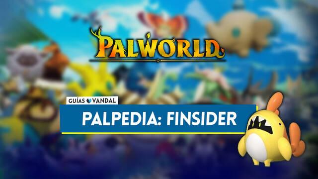 Finsider en Palworld: Localizaci�n, c�mo conseguirlo, habilidades, objetos y detalles - Palworld