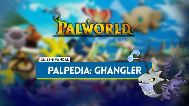 Ghangler en Palworld: Localizaci�n, c�mo conseguirlo, habilidades, objetos y detalles - Palworld