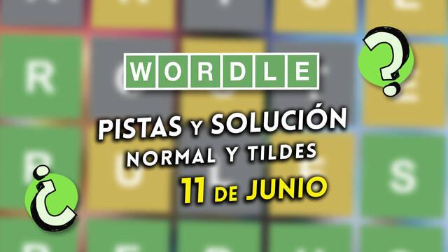 Solución Wordle en español y tildes hoy 11 de junio y pistas a la palabra oculta