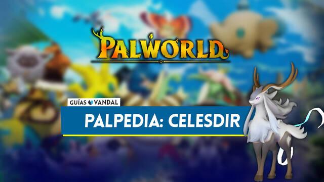 Celesdir en Palworld: Localizaci�n, c�mo conseguirlo, habilidades, objetos y detalles - Palworld