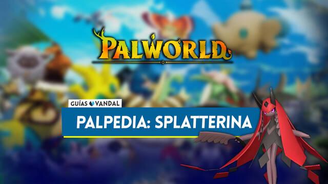 Splatterina en Palworld: Localizaci�n, c�mo conseguirlo, habilidades, objetos y detalles - Palworld