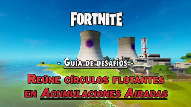 Fortnite: Re�ne c�rculos flotantes en Acumulaciones Airadas - LOCALIZACI�N - Fortnite Battle Royale