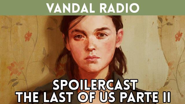 Spoilercast The Last of Us Parte II