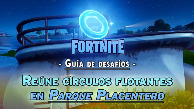 Desaf�o Fortnite: Re�ne c�rculos flotantes en Parque Placentero - SOLUCI�N - Fortnite Battle Royale