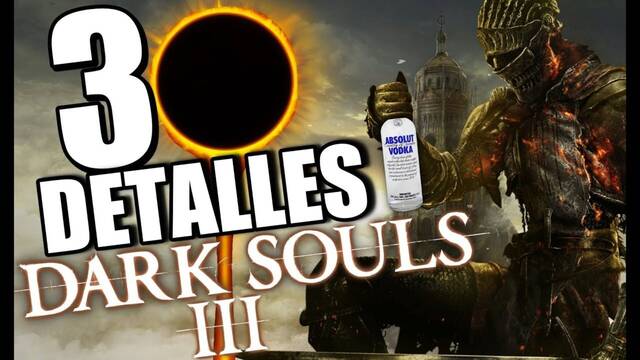 30 detalles alucinantes de Dark Souls 3
