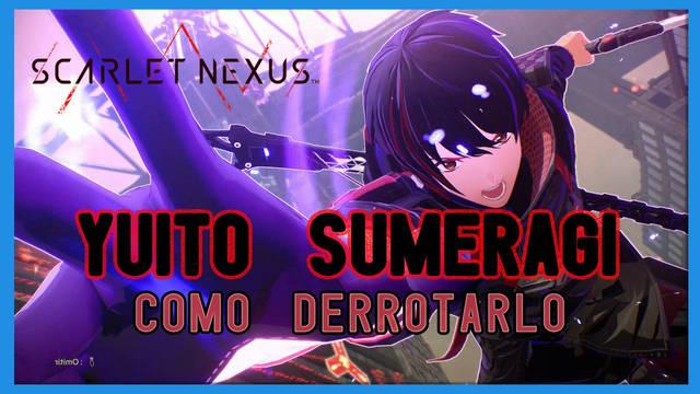 Yuito Sumeragi en Scarlet Nexus: cómo derrotarlo, tips y estrategias