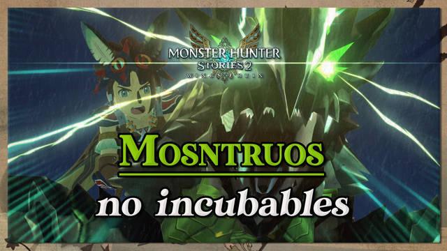 Todos los monstruos NO incubables de Monster Hunter Stories 2 - Monster Hunter Stories 2: Wings of Ruin