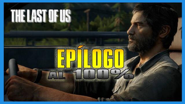 Epílogo al 100% en The Last of Us - The Last of Us