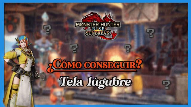 Conseguir Tela lúgubre en Monster Hunter Rise Sunbreak (Localización) - Monster Hunter Rise: Sunbreak