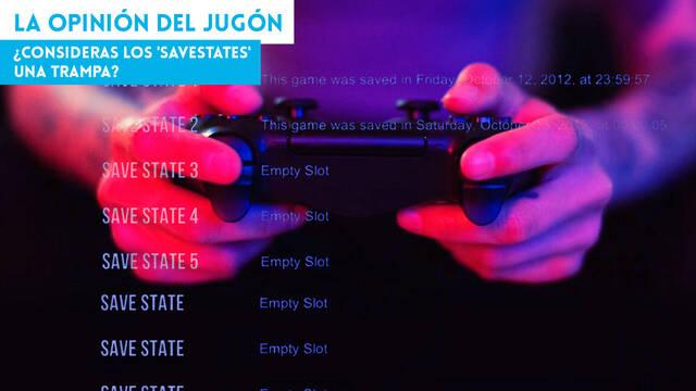 �Consideras los 'savestates' una trampa?