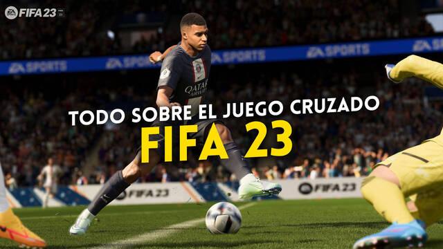 FIFA 23: Toda la información sobre el juego cruzado (crossplay)