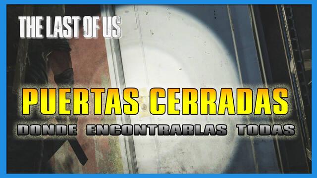 The Last of Us: TODAS las Puertas cerradas y cómo abrirlas - The Last of Us