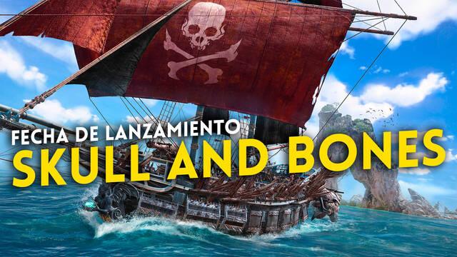 Skull and Bones fecha de lanzamiento