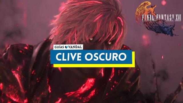 Clive oscuro: ataques y c�mo derrotarlo en Final Fantasy XVI - Final Fantasy XVI