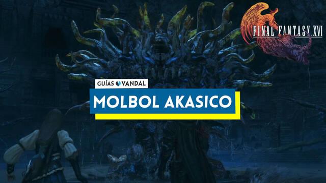 Molbol ak�sico: ataques y c�mo derrotarlo en Final Fantasy XVI - Final Fantasy XVI