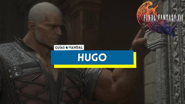 Hugo: ataques y c�mo derrotarlo en Final Fantasy XVI - Final Fantasy XVI