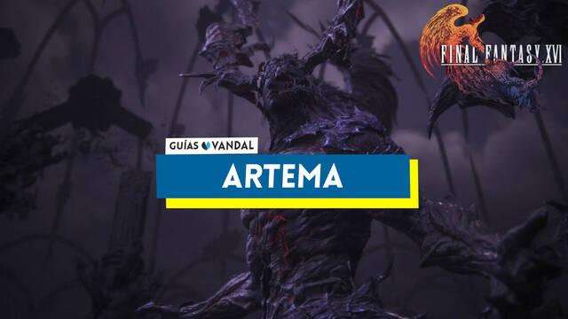 Artema: ataques y c�mo derrotarlo en Final Fantasy XVI - Final Fantasy XVI