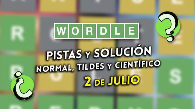 Pistas y soluciones para el Wordle del martes 2 de julio de 2024