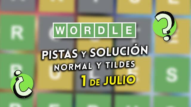 Pistas y soluciones para el Wordle del martes 1 de julio de 2025