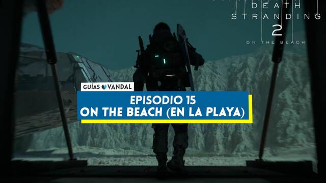 Episodio 15: On The Beach (En La Playa) al 100% en Death Stranding 2 - Death Stranding 2