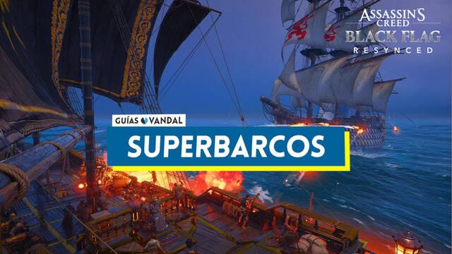 AC Black Flag Resynced: Todos los Superbarcos y localizaci�n - Assassin's Creed Black Flag Resynced