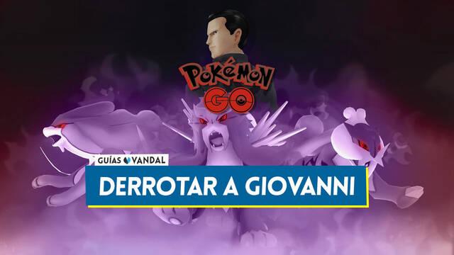 Pok�mon GO: C�mo derrotar a Giovanni (octubre 2026) - Mejores counters  - Pok�mon GO