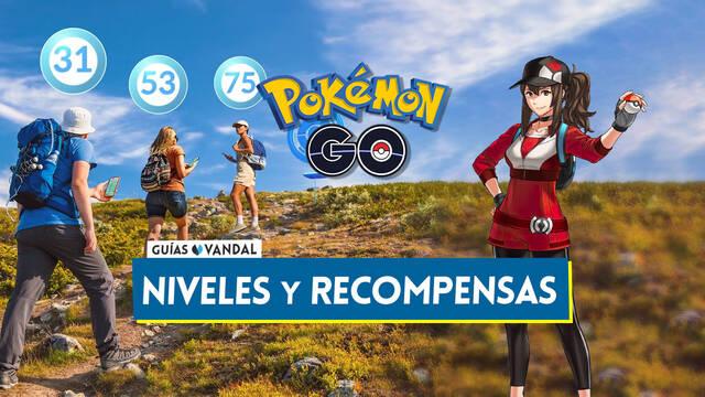 Pok�mon GO: TODAS las recompensas por niveles y desbloqueables  - Pok�mon GO