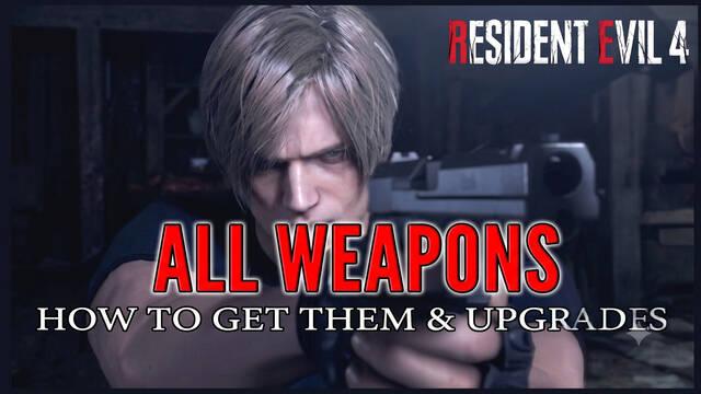 Resident Evil 4 Remake: All Weapons and How to Get Them