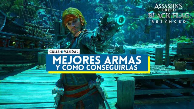 Mejores armas en AC Black Flag Resynced y c�mo conseguirlas - Assassin's Creed Black Flag Resynced