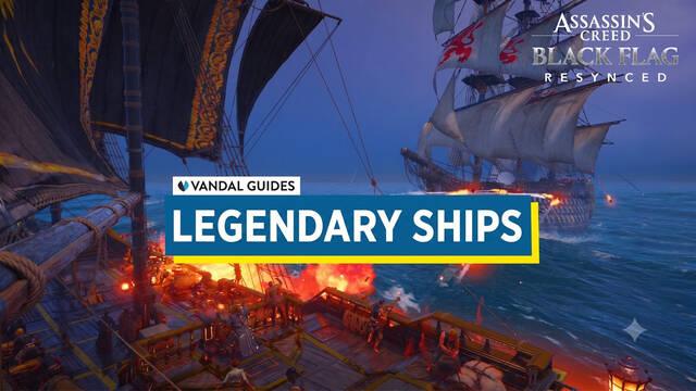 AC Black Flag Resynced: All Legendary Ships and Locations
