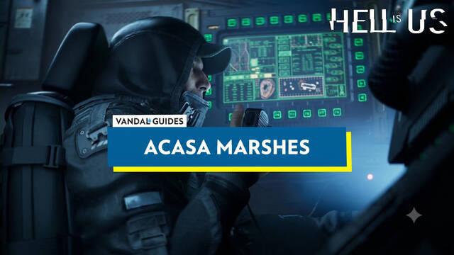 Hell is Us: Acasa Marshes 100% Walkthrough