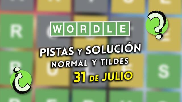 Pistas y soluciones para el Wordle del viernes 31 de julio de 2026