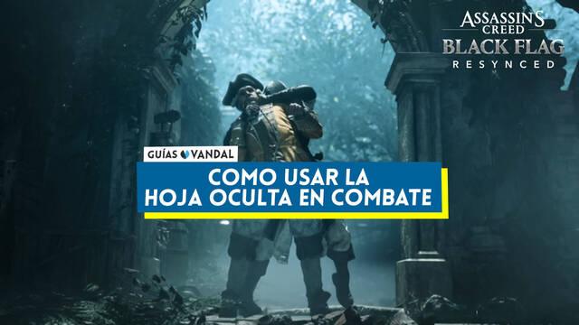 Assassin's Creed Black Flag Resynced: C�mo usar la Hoja oculta - Assassin's Creed Black Flag Resynced