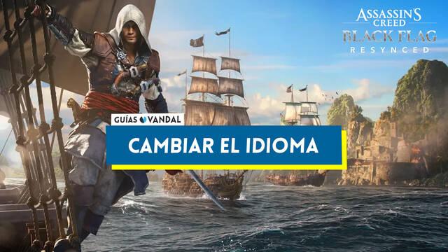 �C�mo cambiar el idioma en Assassin's Creed Black Flag Resynced? - Todas las plataformas - Assassin's Creed Black Flag Resynced