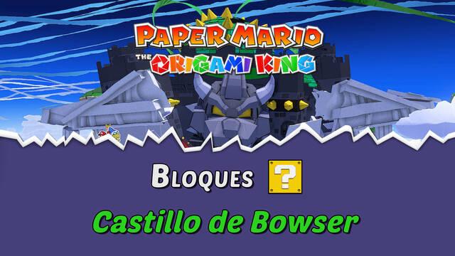 TODOS los bloques ? en Castillo de Bowser de Paper Mario The Origami King - Paper Mario: The Origami King