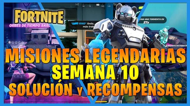 Fortnite T7: Misiones legendarias (Semana 10) - Soluci�n y recompensas - Fortnite Battle Royale