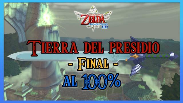 Tierra del Presidio (Final) al 100% en The Legend of Zelda: Skyward Sword HD