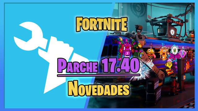 Fortnite parche 17.40 - Todos los detalles