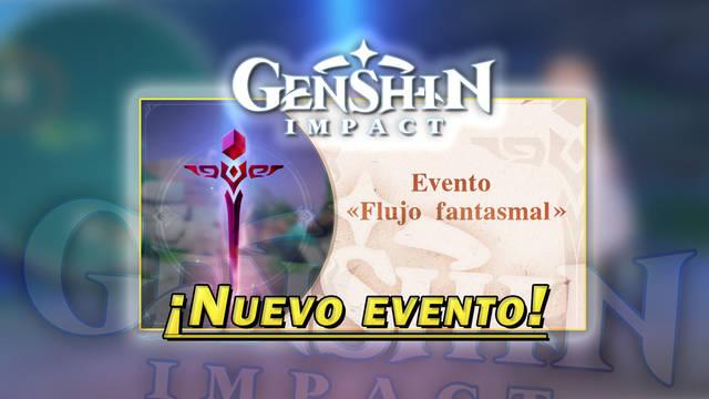 Genshin Impact: Todos los detalles del evento Flujo fantasmal