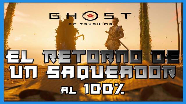 El retorno de un saqueador al 100% en Ghost of Tsushima: Isla de Iki - Ghost of Tsushima