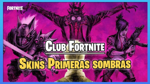 Club de Fortnite: Skins 'Las primeras sombras