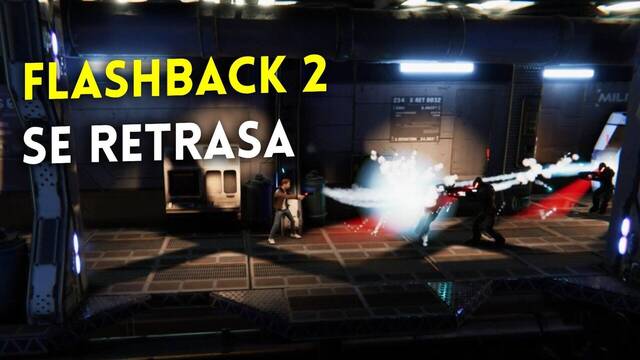 Flashback 2 se retrasa a 2023